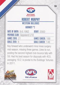 2011 Select AFL Champions #184 Robert Murphy Back